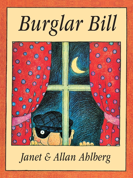 Title details for Burglar Bill by Allan Ahlberg - Available